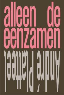 Alleen de eenzamen - André Platteel (ISBN 9789492241337)