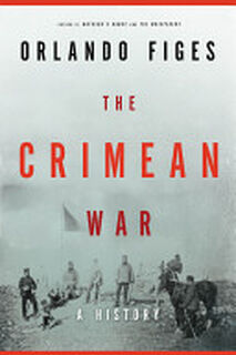 The Crimean War - Orlando Figes (ISBN 9780805074604)