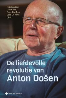 De liefdevolle revolutie van Anton Došen (ISBN 9789463714822)