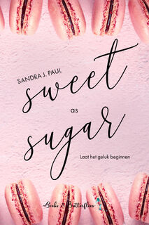 Sweet as Sugar - Sandra J. Paul (ISBN 9789464510331)