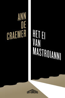 Het ei van Mastroianni - Ann De Craemer (ISBN 9789464369199)
