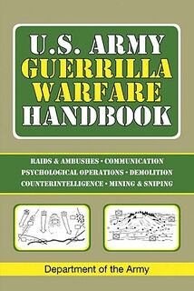 U.S. Army Guerrilla Warfare Handbook - (ISBN 9781602393745)