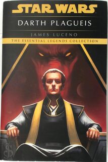 Darth Plagueis: Star Wars Legends - James Luceno (ISBN 9780593358801)