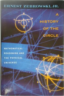 A History of the Circle - Ernest Zebrowski, Prof Ernest Zebrowski (ISBN 9780813526775)