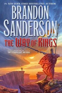 The Way of Kings - Brandon Sanderson (ISBN 9780765376671)