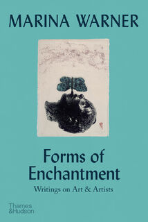 Forms of Enchantment - Marina Warner (ISBN 9780500295960)