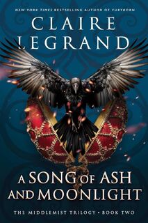 A Song of Ash and Moonlight - Claire Legrand (ISBN 9781728294780)