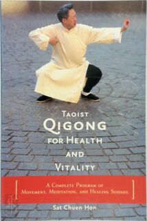 Taoist Qigong for Health and Vitality - Sat Chuen Hon, Philip Glass (ISBN 9781590300688)