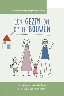 Een gezin om op te bouwen - Catheleyne van der Laan (ISBN 9789493346079)