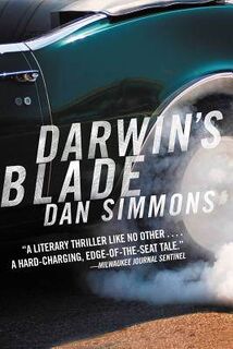 Darwin's Blade - Dan Simmons (ISBN 9780316213493)
