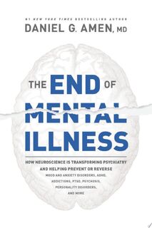 The End of Mental Illness - Daniel G. Amen (ISBN 9781496438157)
