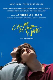 Call Me by Your Name. Movie Tie-In - Andre Aciman (ISBN 9781250169440)