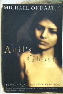 Anil's ghost - Michael Ondaatje (ISBN 9780330480772)