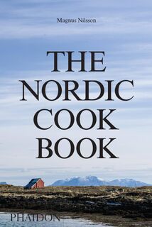 The Nordic Cookbook - Magnus Nilsson (ISBN 9780714868721)