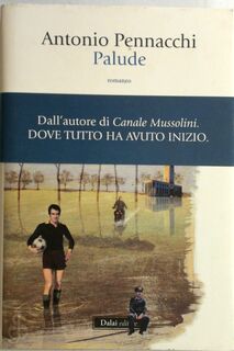 Palude - Antonio Pennacchi (ISBN 9788866202417)