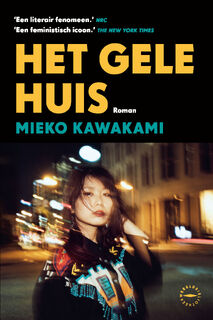 Het gele huis - Mieko Kawakami (ISBN 9789463812610)