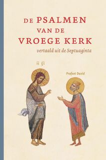 De Psalmen van de vroege kerk - Diverse Auteurs (ISBN 9789089123299)