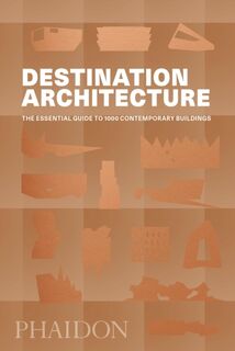 Destination Architecture - Phaidon Editors (ISBN 9780714875354)
