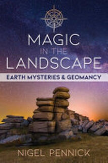Magic in the Landscape - Nigel Pennick (ISBN 9781620558799)