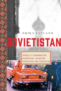 Sovietistan - Erika Fatland (ISBN 9781643137698)