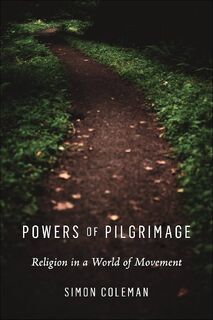 Powers of Pilgrimage - Simon Coleman (ISBN 9781479811946)
