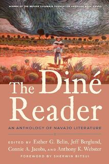The Diné Reader - Esther G. Belin, Jeff Berglund, Connie A. Jacobs, Anthony K. Webster (ISBN 9780816540990)