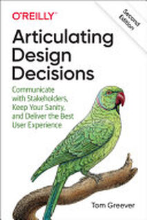 Articulating Design Decisions - Tom Greever (ISBN 9781492079224)