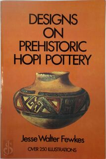 Designs on Prehistoric Hopi Pottery - Jesse Walter Fewkes (ISBN 9780486229591)