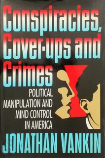 Conspiracies, Cover-ups, and Crimes - Jonathan Vankin (ISBN 9781557783844)