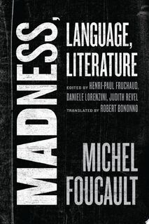 Madness, Language, Literature - Michel Foucault (ISBN 9780226774831)