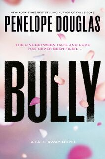 Douglas, P: Bully - Penelope Douglas (ISBN 9780451477101)