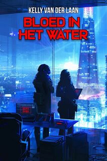 Bloed in het water - Kelly van der Laan (ISBN 9789463084376)