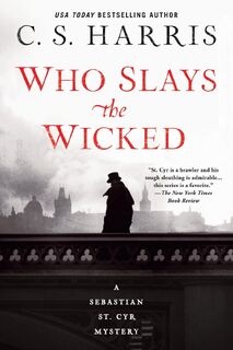 Who Slays the Wicked - C.S. Harris (ISBN 9780399585678)