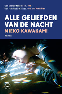 Alle geliefden van de nacht - Mieko Kawakami (ISBN 9789463812535)