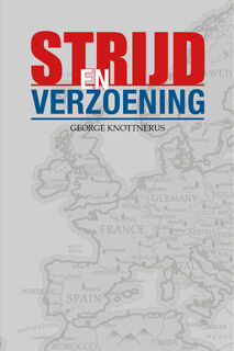 Strijd en verzoening - George Knottnerus (ISBN 9789083430362)