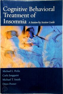 Cognitive Behavioral Treatment of Insomnia - Michael L. Perlis (ISBN 9780387774404)