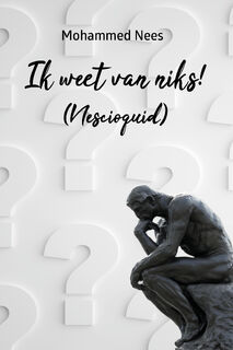 Ik weet van niks! - Mohammed Nees (ISBN 9789493293670)