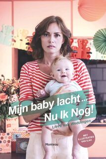 Mijn baby lacht,nu ik nog - Lieve Van Weddingen (ISBN 9789022329122)