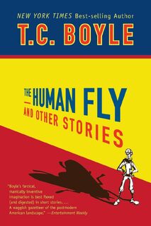 The Human Fly and Other Stories - T. C. Boyle (ISBN 9780142403631)