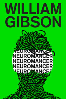 Gibson, W: Neuromancer - William Gibson (ISBN 9780441007462)