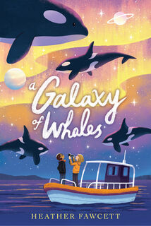 A Galaxy of Whales - Heather Fawcett (ISBN 9780593530559)