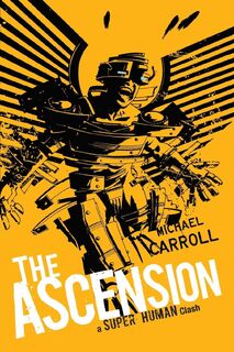 The Ascension: a Super Human Clash - Michael Carroll (ISBN 9780142421093)