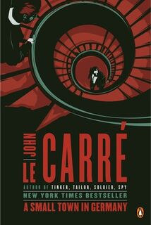 SMALL TOWN IN GERMANY - John Le Carré (ISBN 9780143122609)