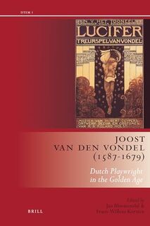 Joost Van Den Vondel (1587-1679) - Jan Bloemendal, Frans-Willem Korsten (ISBN 9789004217539)
