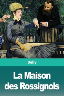 La Maison des Rossignols - Delly (ISBN 9783967875331)