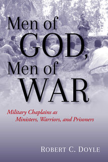 Men of God, Men of War - Robert C. Doyle (ISBN 9781682474181)