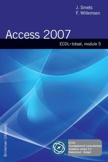 Access 2007 - J. Smets, F. Willemsen (ISBN 9789057521485)