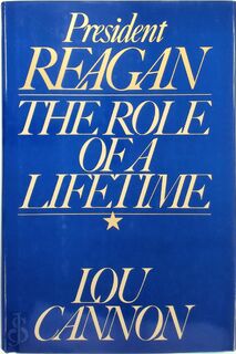 President Reagan: The role of a lifetime - Lou Cannon (ISBN 9780671542948)