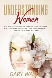 Understanding Women - Gary Wayne (ISBN 9781801187671)
