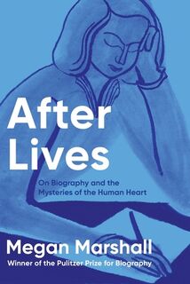 After Lives - Megan Marshall (ISBN 9780618684182)